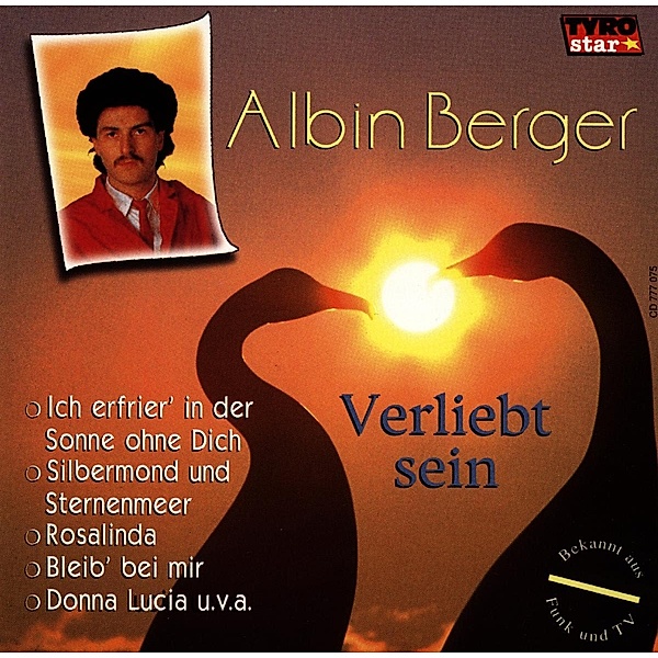 Verliebt sein, Albin Berger