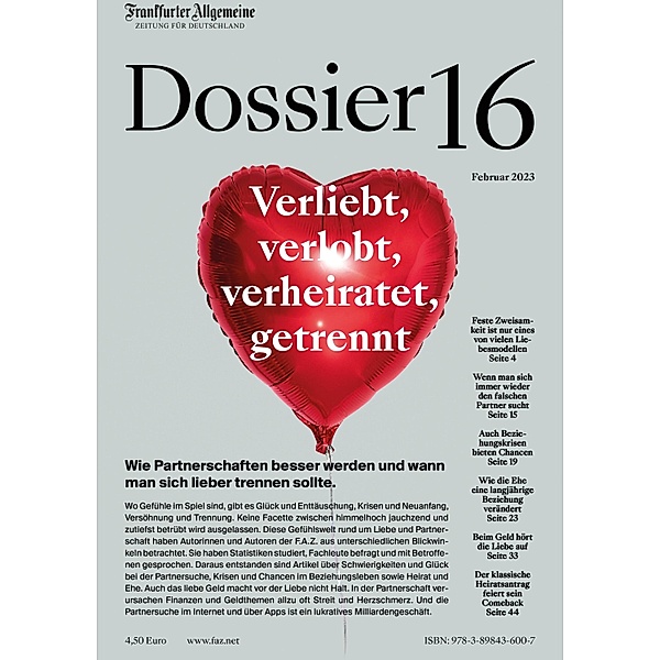 Verliebt, verlobt, verheiratet, getrennt / Frankfurter Allgemeine Dossier Bd.16, Frankfurter Allgemeine Archiv Rights Management
