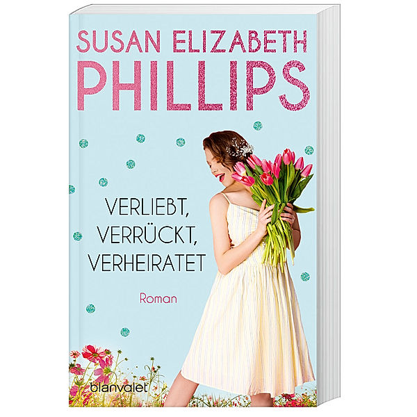 Verliebt, verrückt, verheiratet / Chicago Stars Bd.5, Susan Elizabeth Phillips