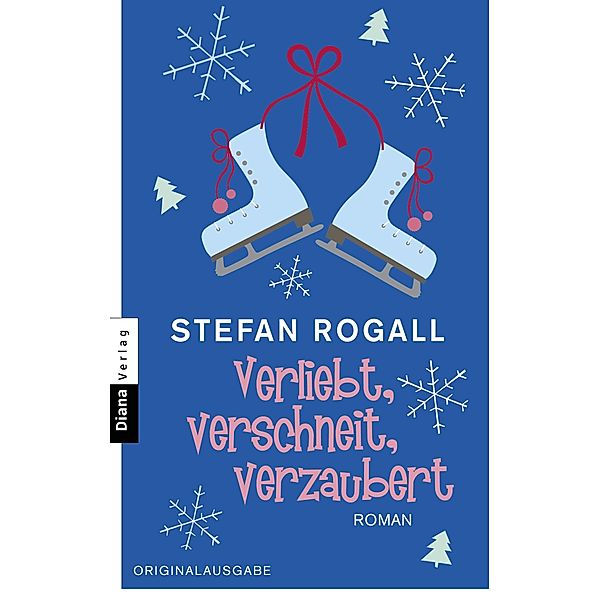 Verliebt, verschneit, verzaubert, Stefan Rogall