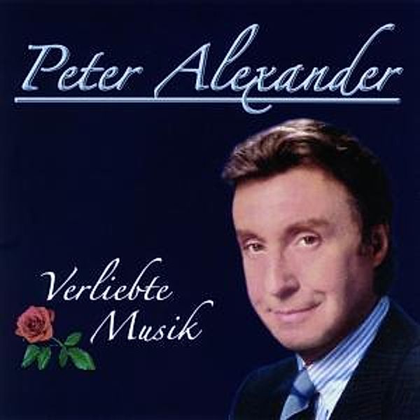 Verliebte Musik, Peter Alexander