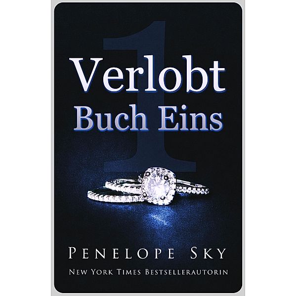 Verlobt Buch Eins / Verlobt, Penelope Sky