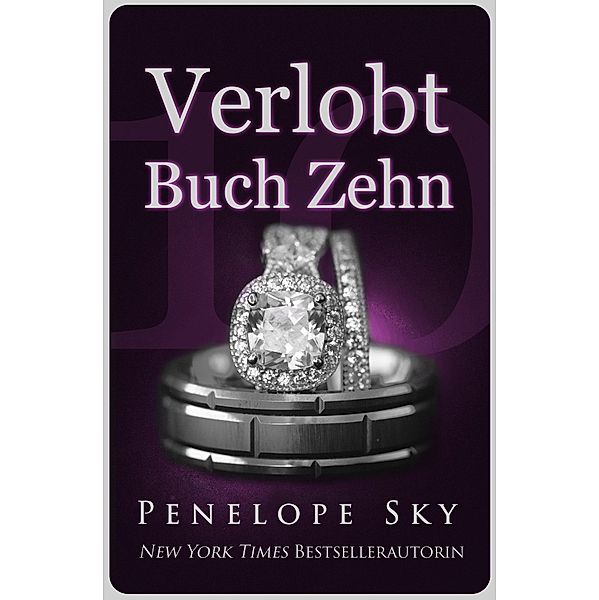 Verlobt Buch Zehn / Verlobt, Penelope Sky