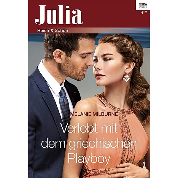 Verlobt mit dem griechischen Playboy / Julia (Cora Ebook) Bd.0004, Melanie Milburne