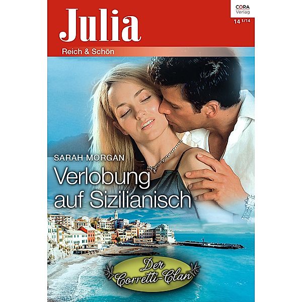 Verlobung auf Sizilianisch / Julia (Cora Ebook) Bd.2134, Sarah Morgan