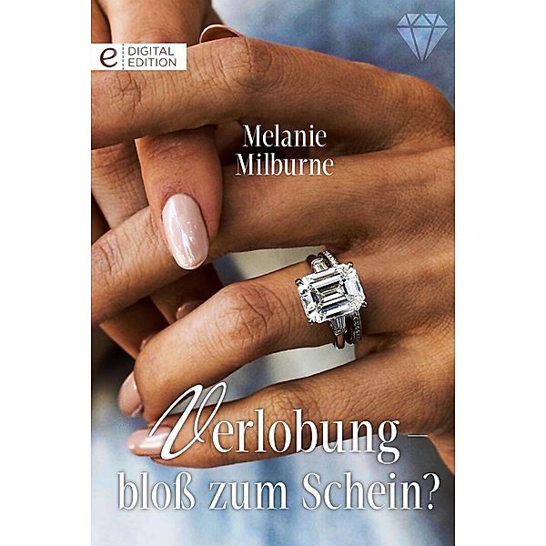 Verlobung - bloß zum Schein?, Melanie Milburne