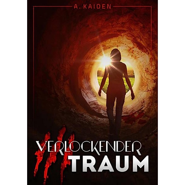 Verlockender Traum, A. Kaiden
