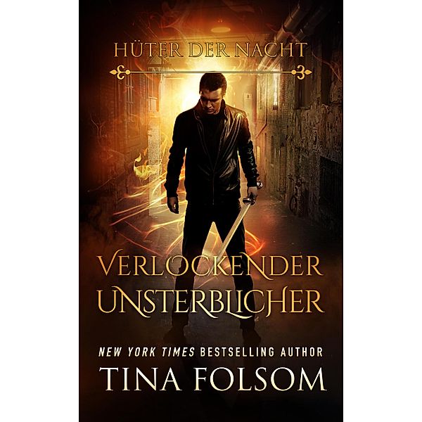 Verlockender Unsterblicher / Hüter der Nacht Bd.5, Tina Folsom