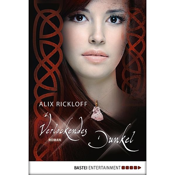 Verlockendes Dunkel, Alix Rickloff