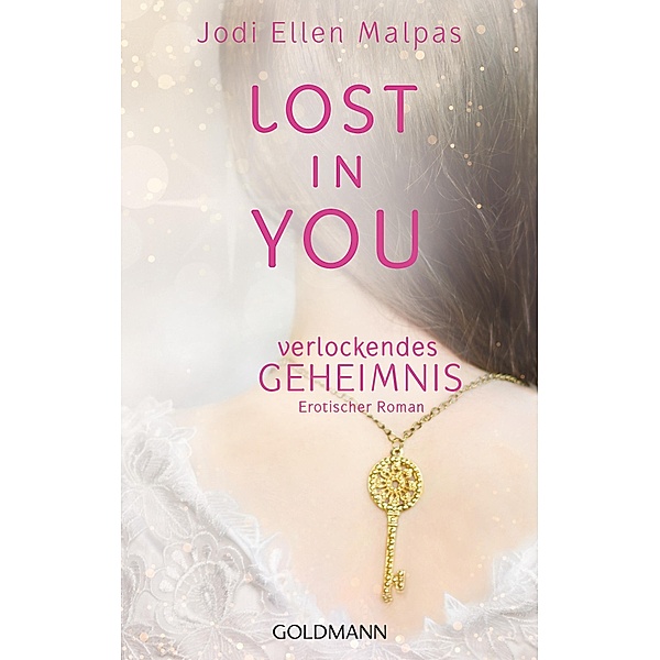 Verlockendes Geheimnis / Lost in you Bd.1, Jodi Ellen Malpas