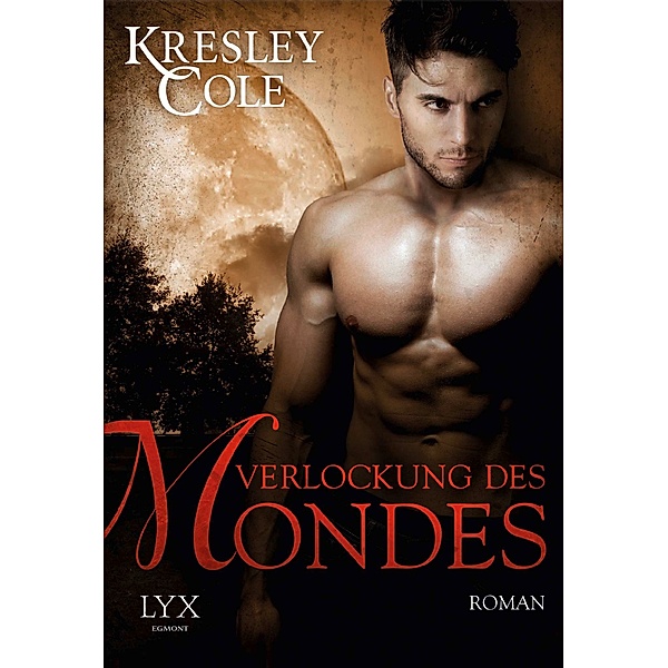 Verlockung des Mondes / The Immortals After Dark Bd.12, Kresley Cole