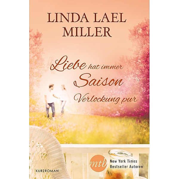 Verlockung pur, Linda Lael Miller