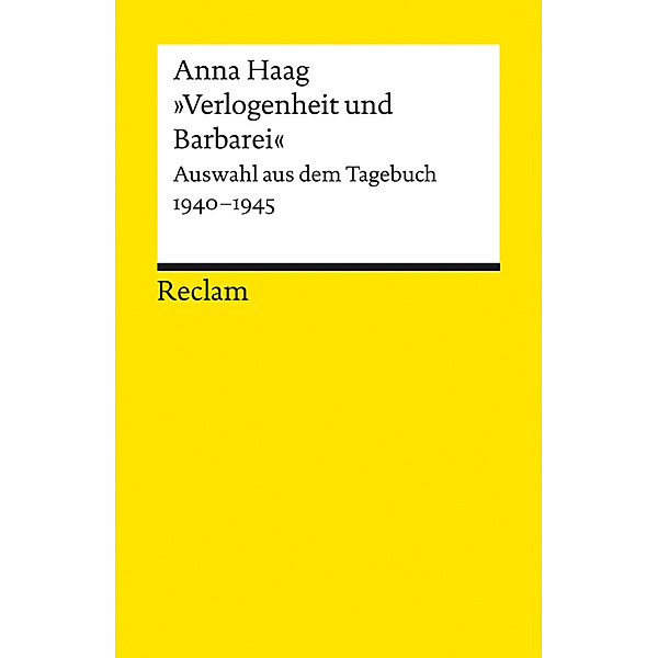 »Verlogenheit und Barbarei«, Anna Haag