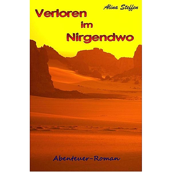 Verloren im Nirgendwo, Alina Steffen