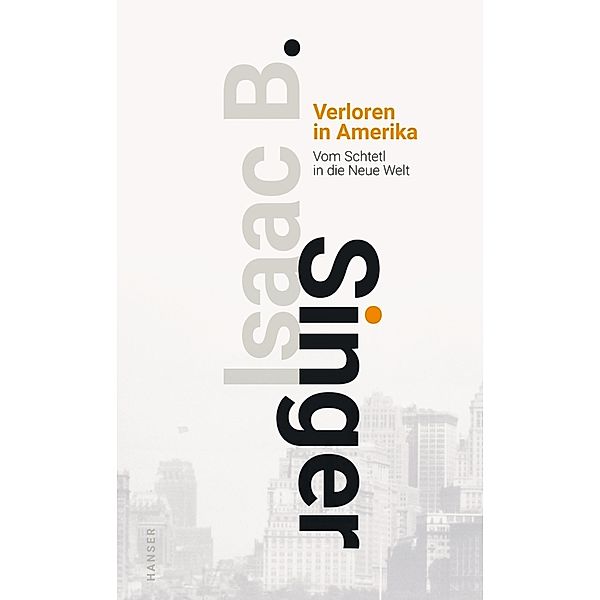 Verloren in Amerika, Isaac Bashevis Singer