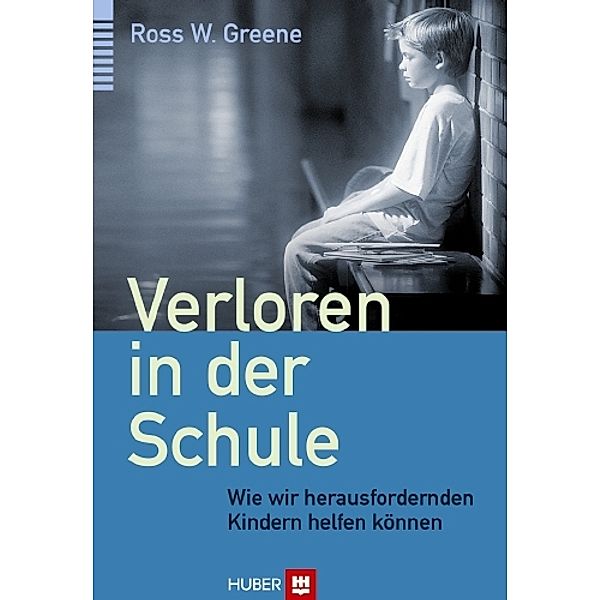 Verloren in der Schule, Ross W. Greene