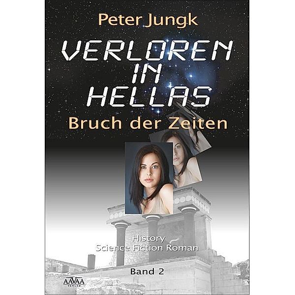 Verloren in Hellas - Bruch der Zeiten, Peter Jungk