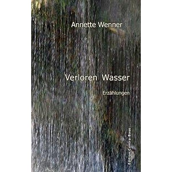 Verloren Wasser, Annette Wenner