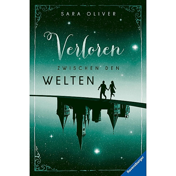 Verloren zwischen den Welten / Welten-Trilogie Bd.2, Sara Oliver