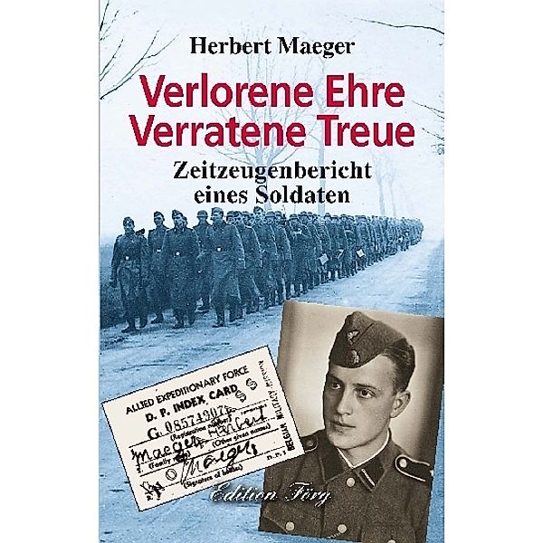 Verlorene Ehre - Verratene Treue, Herbert Maeger