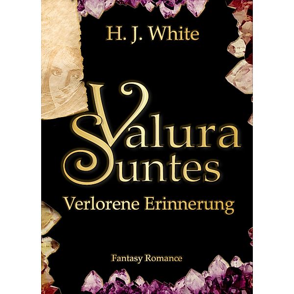 Verlorene Erinnerung / Valura Suntes Bd.1, H. J. White