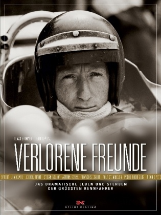 Verlorene Rennfahrer Rindt Senna Bellof Clark Siffert Stommelen Cevert Buch book 