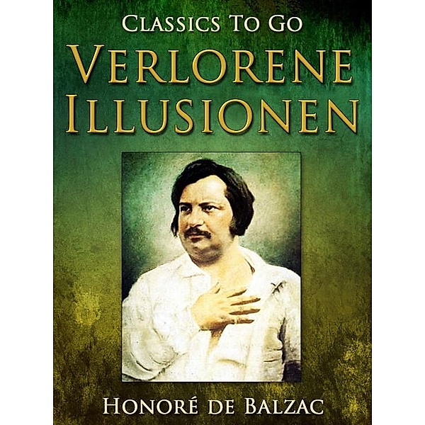 Verlorene Illusionen, Honoré de Balzac