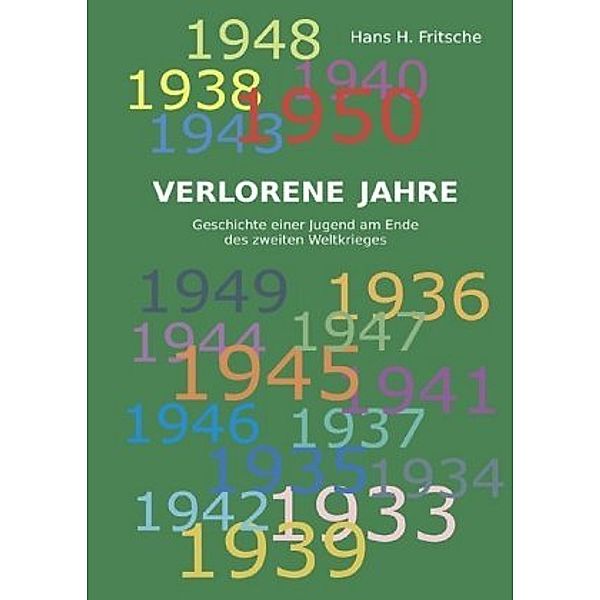 Verlorene Jahre, Hans H. Fritsche