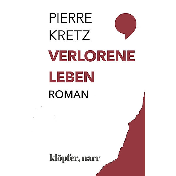 Verlorene Leben, Pierre Kretz