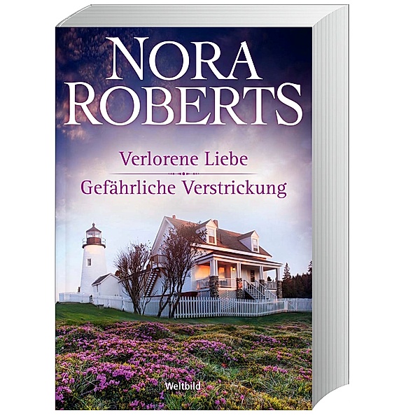 Verlorene Liebe / Gefährliche Verstrickung, Nora Roberts