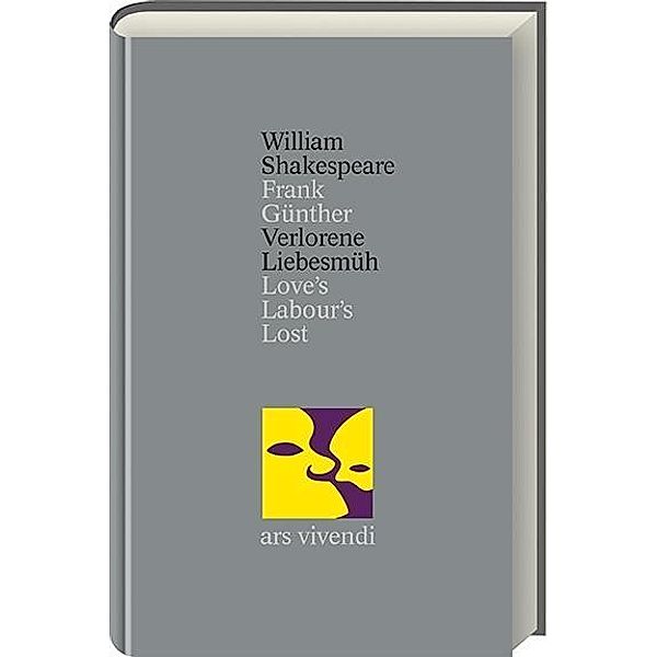 Verlorene Liebesmüh / Shakespeare Gesamtausgabe Bd.4, William Shakespeare