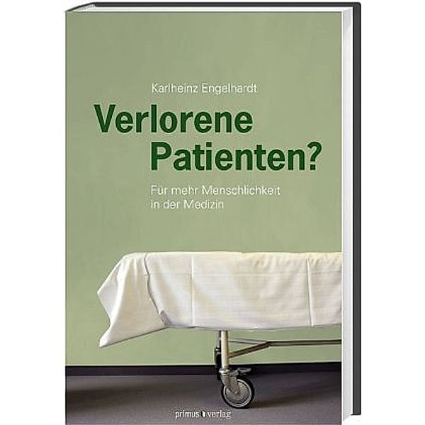 Verlorene Patienten?, Karlheinz Engelhardt