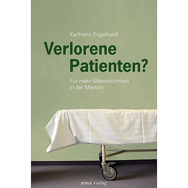 Verlorene Patienten?, Karlheinz Engelhardt