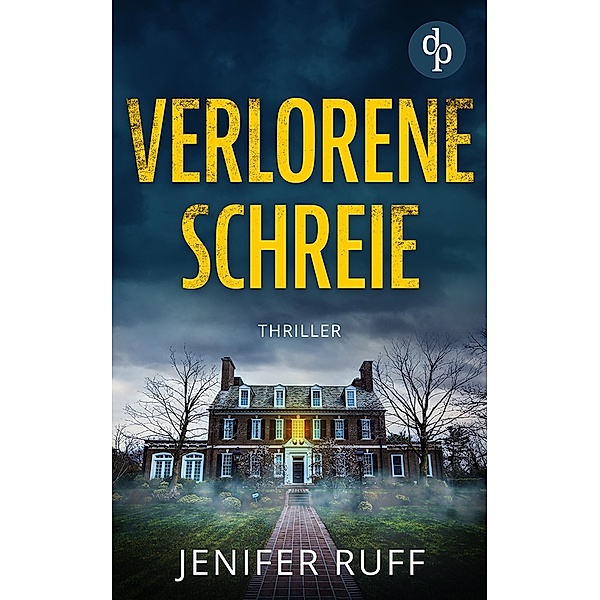 Verlorene Schreie / Agent Victoria Heslin ermittelt Bd.2, Jenifer Ruff