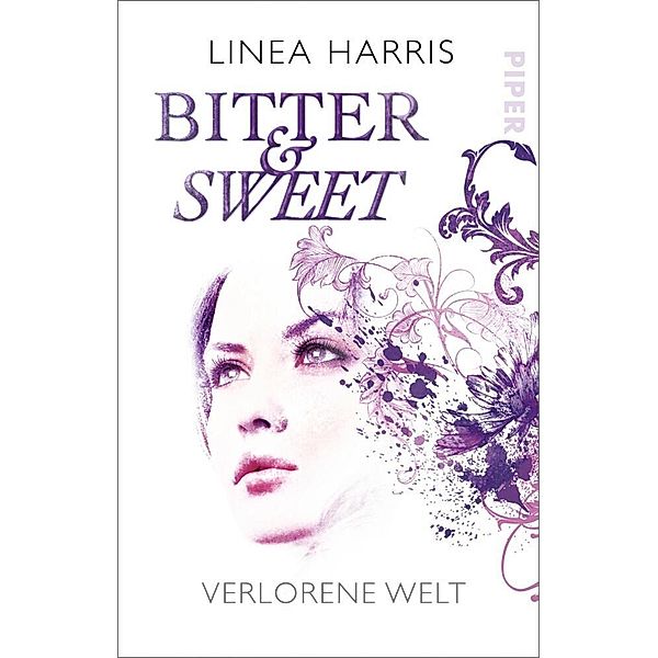 Verlorene Welt / Bitter & Sweet Bd.3, Linea Harris