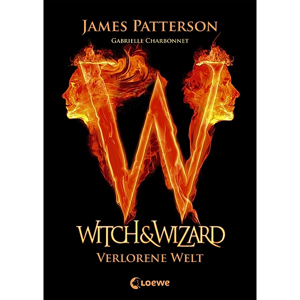Verlorene Welt / Witch & Wizard Bd.1, James Patterson