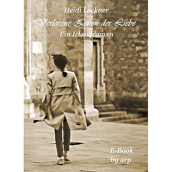 Verlorene Zeiten der Liebe, Heidi Lackner