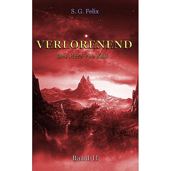 Verlorenend Band II / Verlorenend Bd.2, S. G. Felix