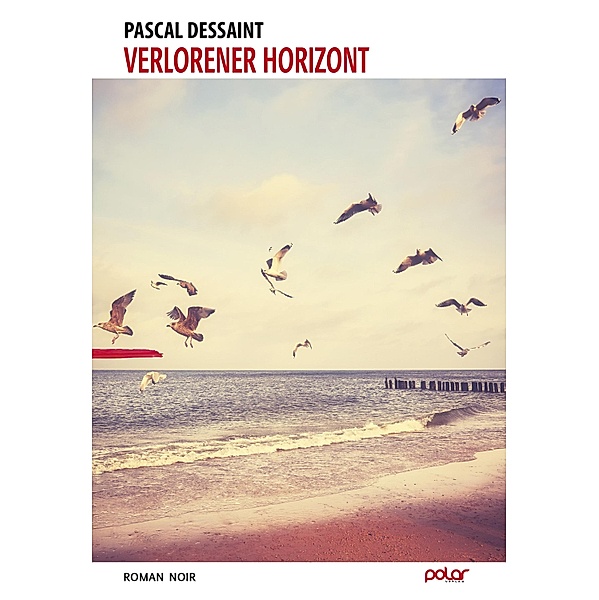 Verlorener Horizont, Pascal Dessaint