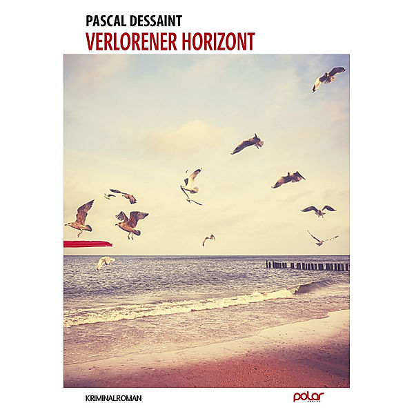 Verlorener Horizont, Pascal Dessaint