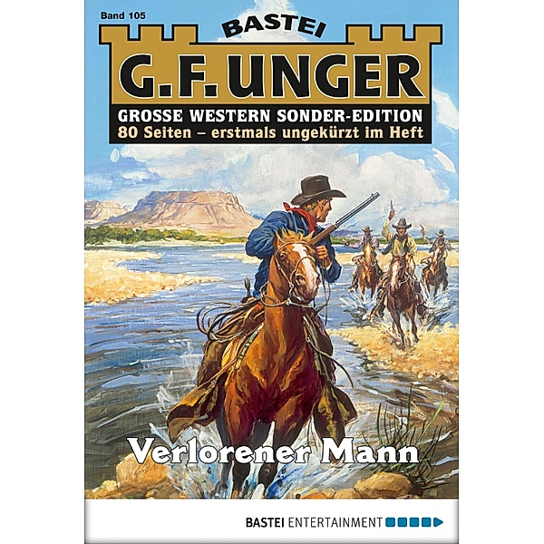Verlorener Mann / G. F. Unger Sonder-Edition Bd.105, G. F. Unger