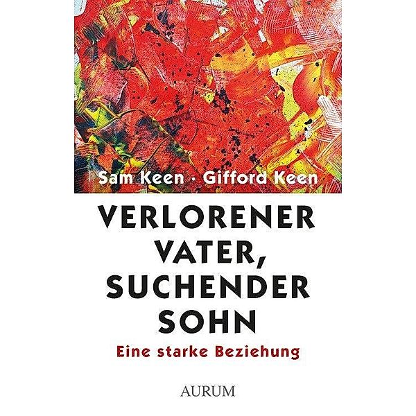 Verlorener Vater, suchender Sohn, Sam Keen, Gifford Keen