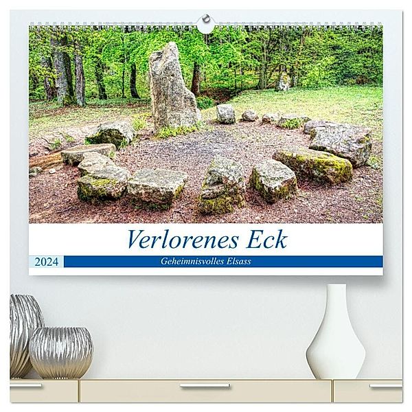 Verlorenes Eck - Geheimnisvolles Elsass (hochwertiger Premium Wandkalender 2024 DIN A2 quer), Kunstdruck in Hochglanz, Thomas Bartruff