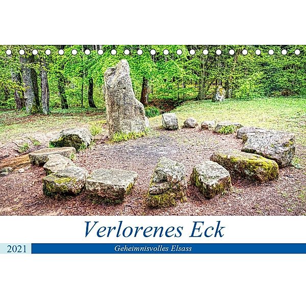 Verlorenes Eck - Geheimnisvolles Elsass (Tischkalender 2021 DIN A5 quer), Thomas Bartruff