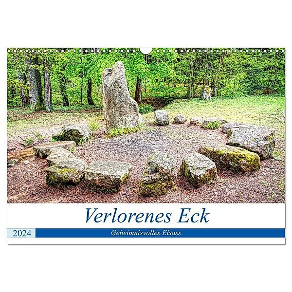 Verlorenes Eck - Geheimnisvolles Elsass (Wandkalender 2024 DIN A3 quer), CALVENDO Monatskalender, Thomas Bartruff