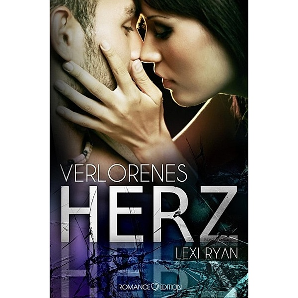 Verlorenes Herz / New Hope Bd.2, Lexi Ryan