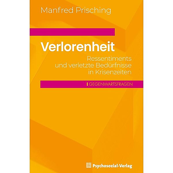 Verlorenheit, Manfred Prisching