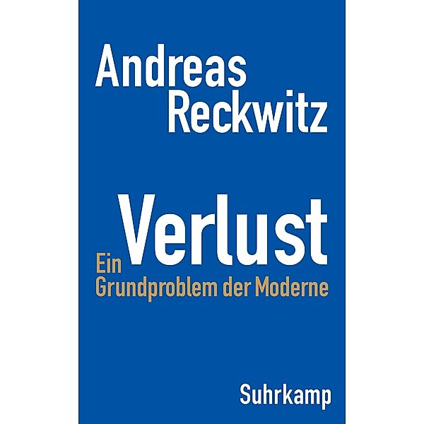 Verlust, Andreas Reckwitz