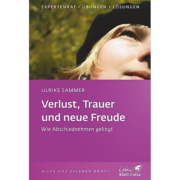 Verlust, Trauer und neue Freude, Ulrike Sammer