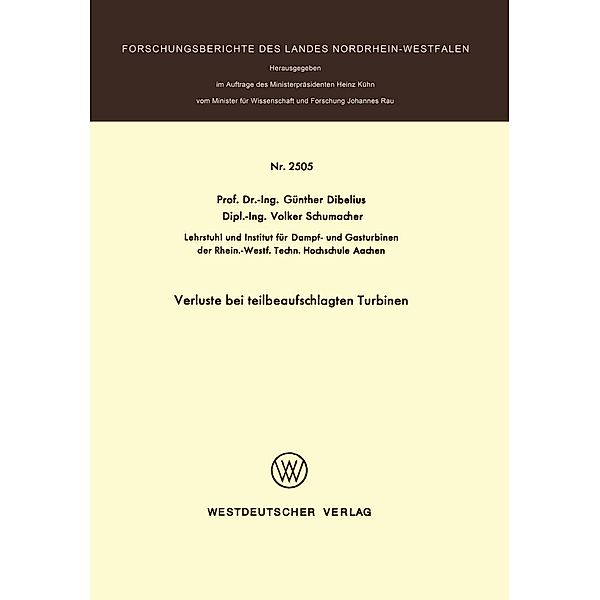 Verluste bei teilbeaufschlagten Turbinen / Forschungsberichte des Landes Nordrhein-Westfalen Bd.2505, Günther Dibelius